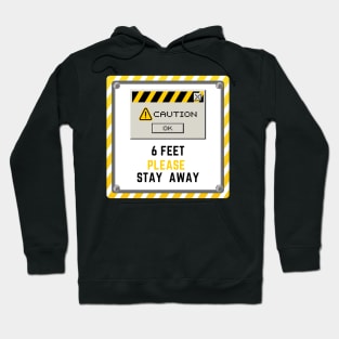 Please stay 6 feet away Hoodie